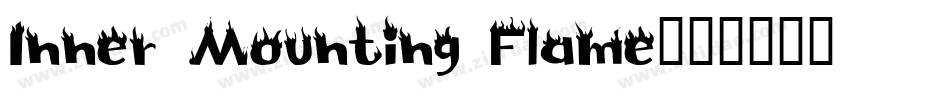 Inner Mounting Flame字体转换